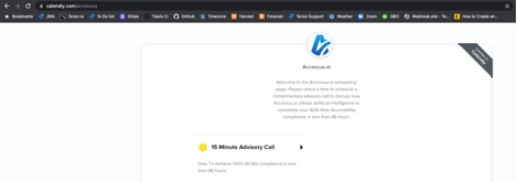 Screenshot of a Calendly scheduling widget:  Welcome to the Accessus.ai scheduling page.  Please select a time to schedule a complimentary advisory call to discuss how Accessus.ai utilizes Artificial Intelligence to remediate your ADA Web Accessibility compliance in less than 48 hours. 