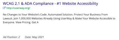 WCAG 2.1 & ADA Compliance - #1 Website Accessibility http://userway.org  No Changes to Your Website's Code. Automated Solution. Protect Your Business From Lawsuit. Join 1,000,000 Websites Already Using UserWay & Make Your Website Accessible to Everyone. View Pricing. Get A  Ad Position: 2  Date: May 2021